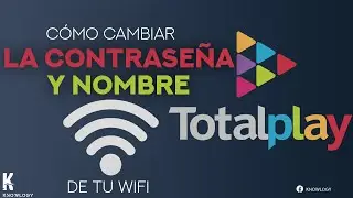 Como cambiar contrase&ntilde;a y nombre WIFI de TOTAL PLAY