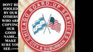 A emergency Board Up Service in chicago 773 338 2500
