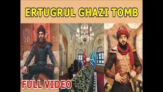 “Visiting the Tomb of Ertugrul Ghazi – A Journey Through History