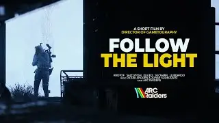 FOLLOW THE LIGHT | ARC Raiders Short Film