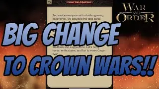 War and Order - BIG CHANGE TO CROWN WARS!