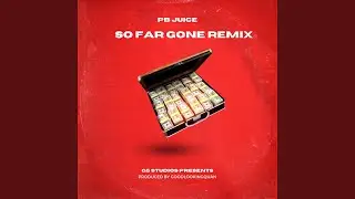 So Far Gone remix