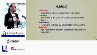 Clojure is Not Afraid of the GPU - Dragan Djuric