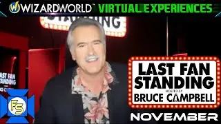 BRUCE CAMPBELL'S Last Fan Standing November - Wizard World Virtual Experiences