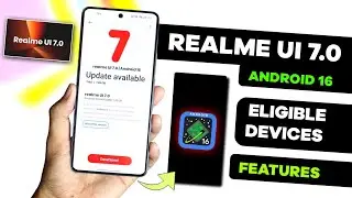 Realme UI 7.0 Android 16 New Update | realme UI 7 Device List | realme UI 7 Features | Download 🔥