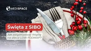 Święta z SIBO - Jak zorganizować Wigilię na diecie low FODMAP?