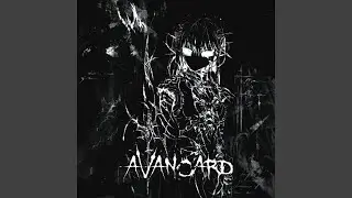 AVANGARD (Sped Up)