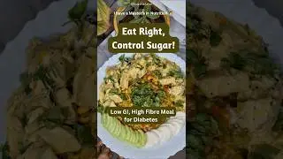 Balanced Diabetic Lunch/Dinner Meal | Carbs Fear  #diabetes #healthyrecipes #diabetesawareness #yt
