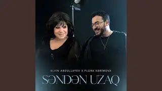 Səndən Uzaq