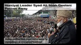 Veteran Hurriyat leader Syed Ali Geelani passes away at 92 #India #Kashmir #Pakistan