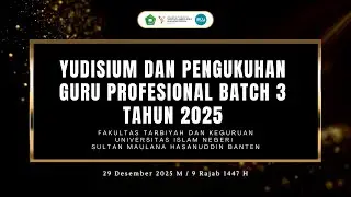 Yudisium dan Pengukuhan Guru Profesional Batch 3 Tahun 2025