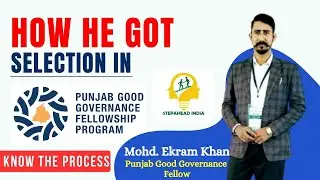 Selection Process of Punjab Good Governance Program || Md. Ekram, PGGF Fellow sharing his Experience