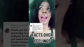 Facts Over Feelings