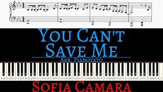 Sofia Camara - You Can't Save Me | Piano cover by Pianotato