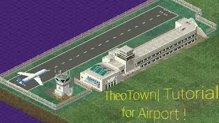 TheoTown| Tutorial for Airport [En]
