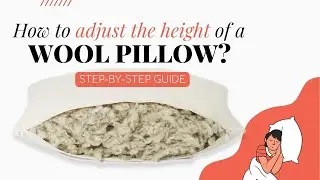 How to adjust your pillow&rsquo;s height and firmness? Wool pillow regulation by Home of Wool