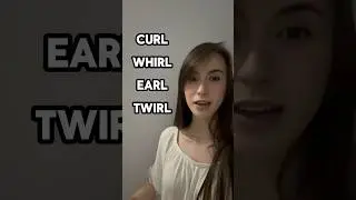 Can you pronounce these words? 🐝Curl Whirl Earl Twirl #pronounciation #learnenglish