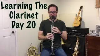 Learning The Clarinet Day 20