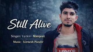 STILL ALIVE (OFFICIAL AUDIO) || MAN JEET || KIRNESH PUNDIR || LATEST SAD SONG 2026