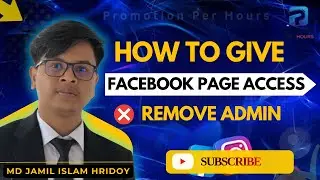 Complete Facebook Page Admin Guide 2025 / How to Access Facebook Page as Admin / Remove Admin Access