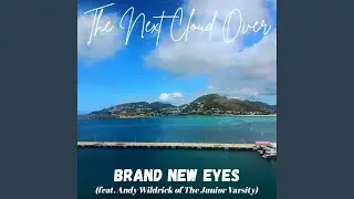 Brand New Eyes (feat. Andy Wildrick of The Junior Varsity)