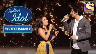Ankush और Neha का Soothing Performance | Indian Idol Season 10