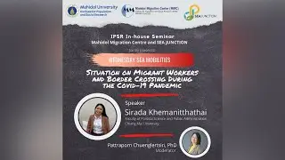 Public Talk on Migrant Workers and Border Crossing During the Covid-19 Pandemic in Thailand