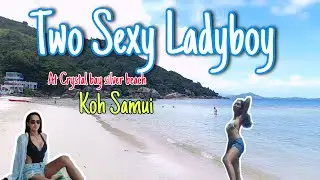 TWO SEXY LADYBOY WEARING SEXY BIKINY AT CRYSTAL BAY BEACH | SILVER BEACH KOH SAMUI