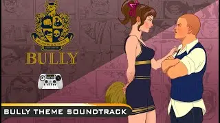 Bully | Bully Theme Soundtrack | Bully Theme Music | Theme Storm |