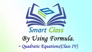 By Using Formula - Quadratic Equations (Class 10)|| By Sohit Sir.