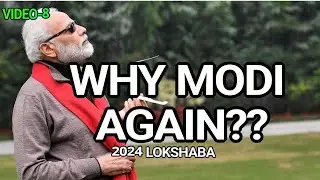 WHY MODI AGAIN IN 2024 || 10 VITAL REASONS || VIDEO-8 || ACM NEPAL