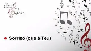 Sorriso (que é Teu) - Coro das Sextas