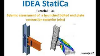 IDEA Statica: tutorial 31- Seismic assessment of haunched bolted  end plate moment connections