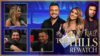 Welcome to The Hills! - Was it Real?  The Hills Rewatch Podcast