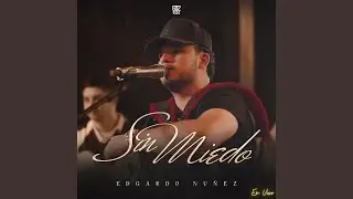 Sin Miedo (En Vivo)
