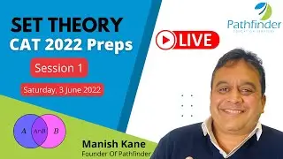 CAT Preparation - SET Theory Live Session -1 | CAT 2022-23 | Quant | Pathfinderforme