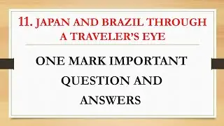 2nd PUC Japan And Brazil Through A Traveler's Eye one mark question and answers