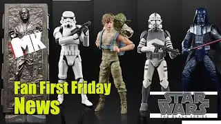 Star Wars The Black Series Fan First Friday News May 2020
