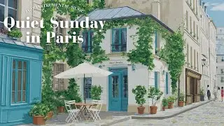 𝐐𝐮𝐢𝐞𝐭 𝐒𝐮𝐧𝐝𝐚𝐲 𝐢𝐧 𝐏𝐚𝐫𝐢𝐬 🌿 French Instrumental Music Playlist | Relaxing Weekend Vibes