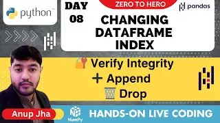 Day - 08 | Changing DataFrame Index in pandas| eda tutorial | pandas dataframe |python data cleaning