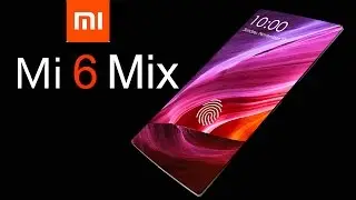 Xiaomi Mi 6 MIX Concept with 100% Screen to Body Ratio &  Retractable Front Camera