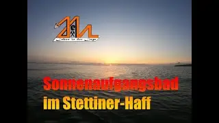 #HexM Sonnenaufgangsbad im Stettiner-Haff