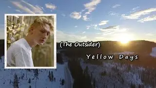Yellow Days - (The Outsider)  Lyrics