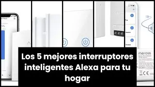 Interruptores inteligentes alexa: Los 5 mejores interruptores inteligentes Alexa para tu hogar