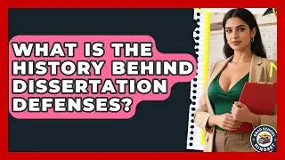 What Is The History Behind Dissertation Defenses? - Grad School Mindset