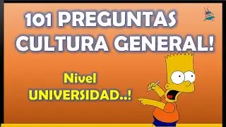 101 preguntas de CULTURA GENERAL Nivel Universidad /test cultura general muy difícil