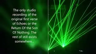Pink Floyd Echoes/The Return Of the Son Of Nothing studio original first verse