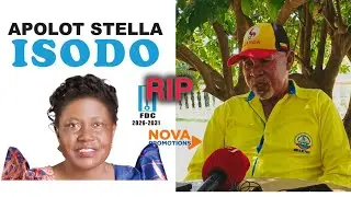 Foreign Affairs Minister Gen. Jeje Odongo Mourns the Passing of  Hon Apolot Isodo the Ngora Woman MP