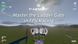 FPV Racing Tutorial #1 &mdash; How to Master the Ladder Gate
