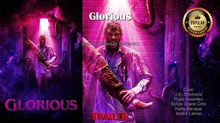 🎬Glorious🔥Best Moments - Trailer🔥  #JKSimmons #RyanKwanten #SylviaGraceCrim #KatieBacque